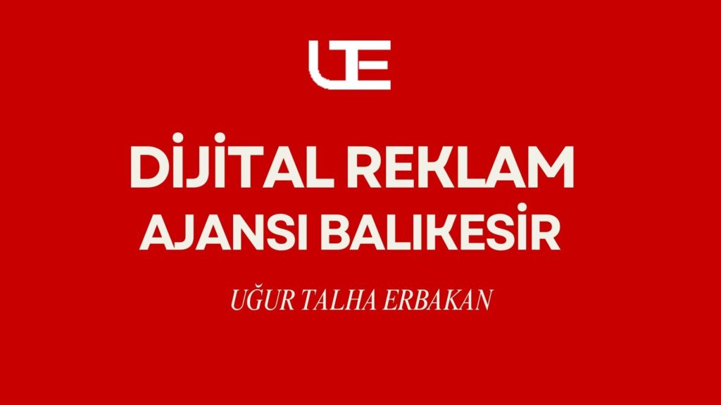 balıkesir-dijital-reklam-ajansi