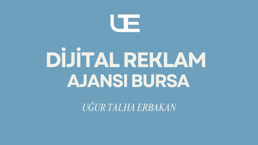 bursa-dijital-reklam-ajansi